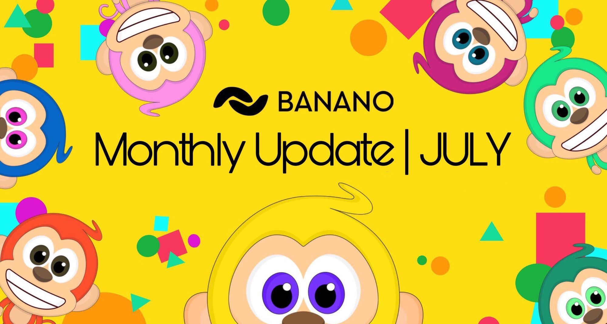 BANANO Monthly Update #27 (July 2020)