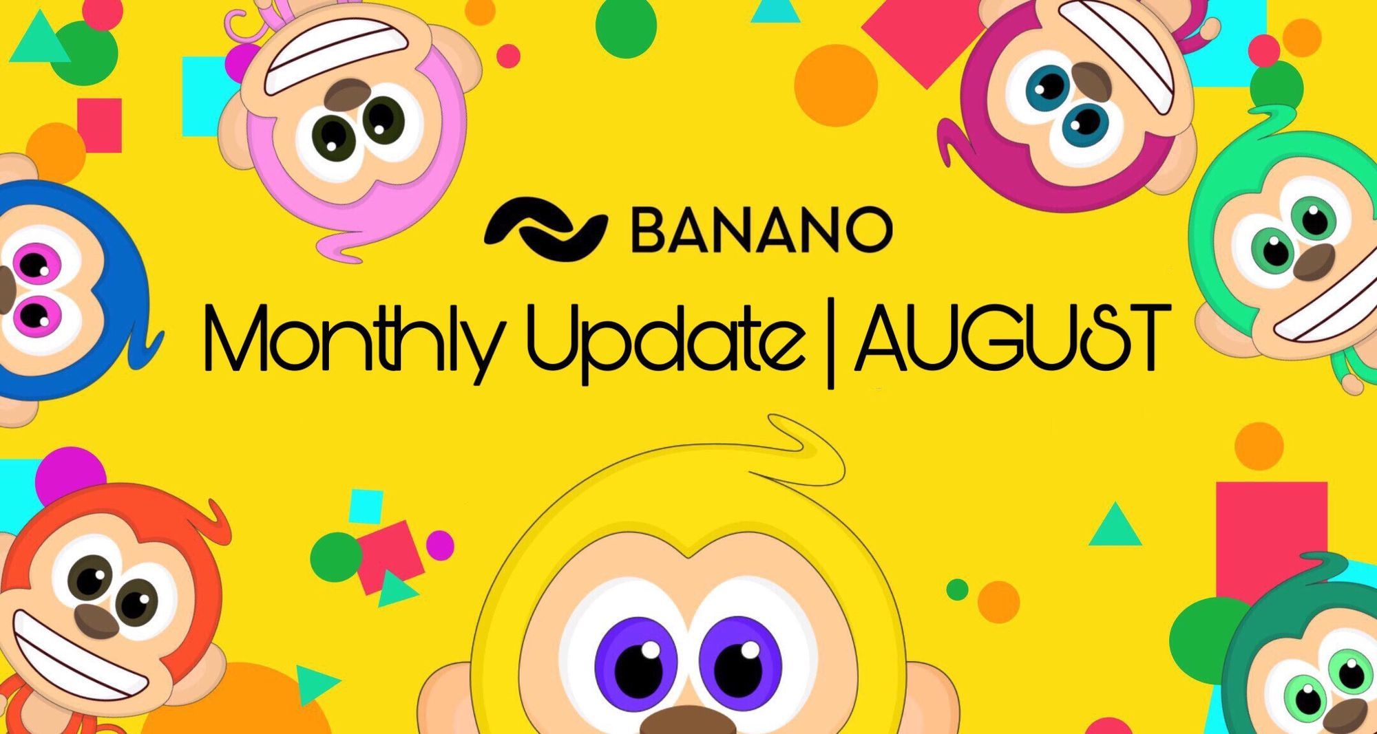 BANANO Monthly Update #28 (August 2020)