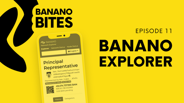 ‘Banano Bites’ Episode 11: BANANO Explorer (Creeper)